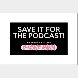 Save It For The Podcast (Pink) Posters and Art